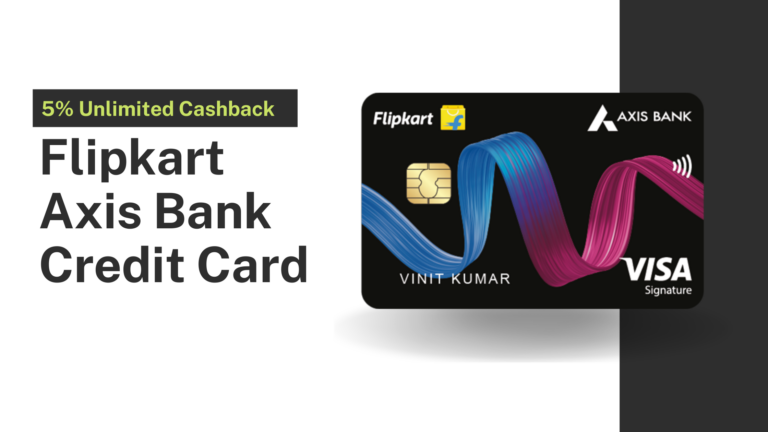 Read more about the article Flipkart Axis Bank Credit Card Full Review & Opinion